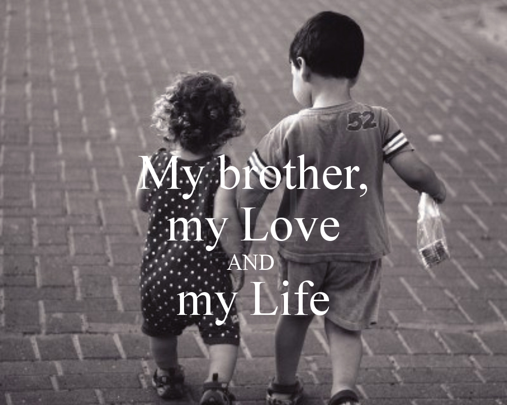 Best I love my Brother quotes and sayings | FeelYourLove