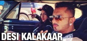 Desi Kalakaar Yo Yo Honey Singh song Lyrics | mp3 download | FeelYourLove
